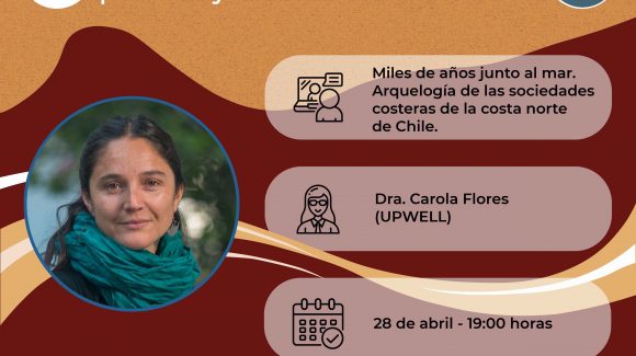 En café científico, temporada 2021: Explicarán aspectos de la arqueología de las sociedades de la costa norte de Chile