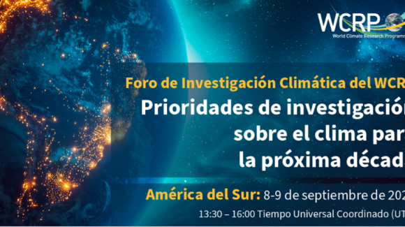 Encuentro del World Climate Research Programme en Sudamérica: CEAZA colabora en encuentro que discute las prioridades, oportunidades y desafíos de la investigación climática para la próxima década