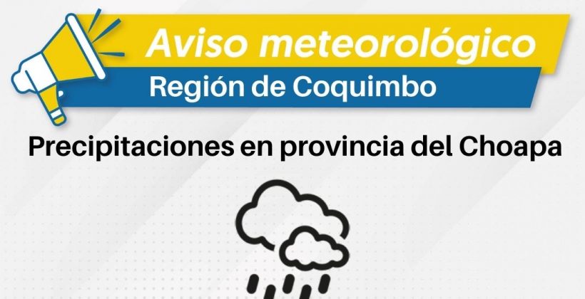 CEAZA pronostica precipitaciones para provincia del Choapa