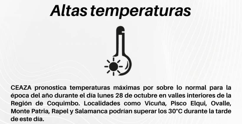 CEAZA pronostica altas temperaturas para los valles interiores en la Región de Coquimbo