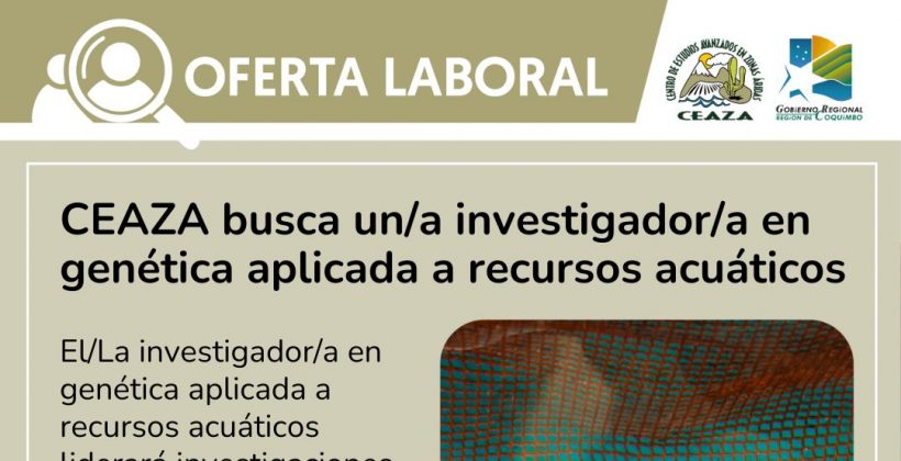 CEAZA está buscando un/a investigador/a a tiempo completo en genética aplicada a recursos acuáticos