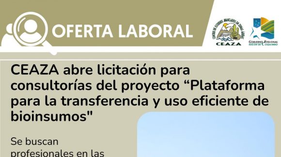 CEAZA abre licitación para consultorías en el marco del proyecto “Plataforma para la transferencia y uso eficiente de bioinsumos”