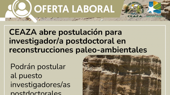 CEAZA abre postulación para investigador/a postdoctoral en  reconstrucciones paleo-ambientales