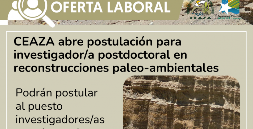 CEAZA abre postulación para investigador/a postdoctoral en reconstrucciones paleo-ambientales CEAZA abre postulación para investigador/a postdoctoral en reconstrucciones paleo-ambientales