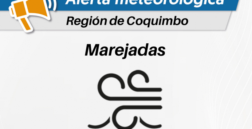 Emiten alerta de marejadas para la Región de Coquimbo