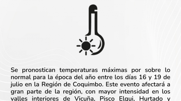 Pronostican altas temperaturas entre el 16 y 19 de julio en la Región de Coquimbo Pronostican altas temperaturas entre el 16 y 19 de julio en la Región de Coquimbo