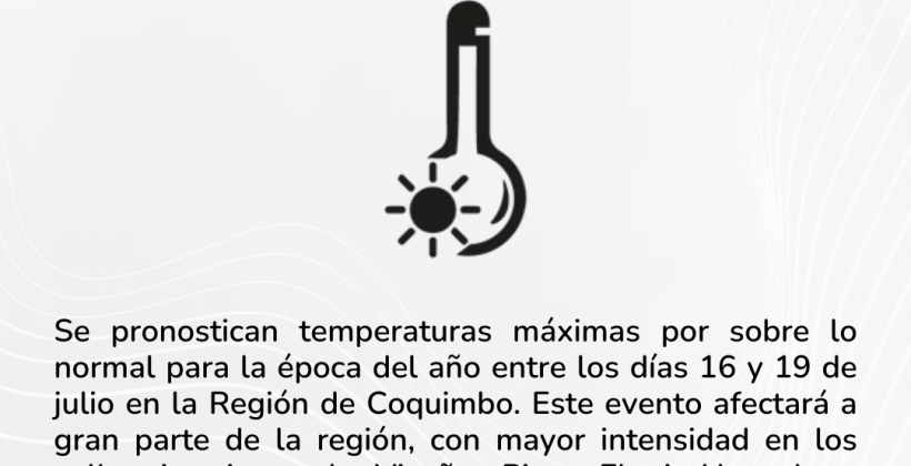 Pronostican altas temperaturas entre el 16 y 19 de julio en la Región de Coquimbo