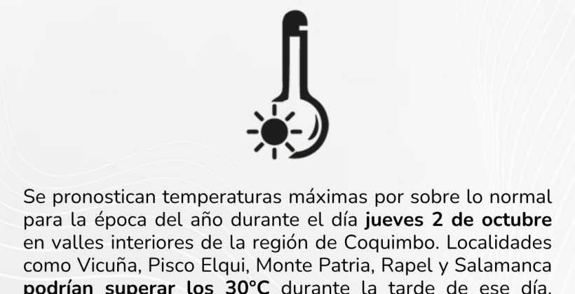 Se pronostican altas temperaturas en valles interiores de la Región de Coquimbo Se pronostican altas temperaturas en valles interiores de la Región de Coquimbo